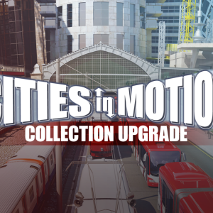Cities in Motion Collection Upgrade