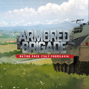 Armored Brigade Nation Pack: Italy - Yugoslavia