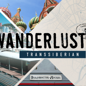 Wanderlust: Transsiberian