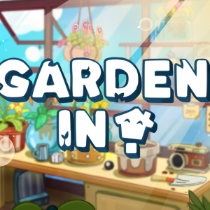 Garden In!