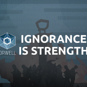 Orwell: Ignorance is Strength