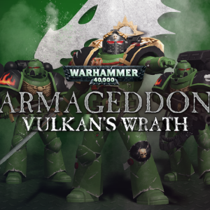 Warhammer 40,000: Armageddon - Vulkan's Wrath
