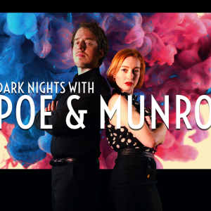 Dark Nights with Poe and Munro