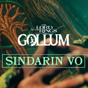 The Lord of the Rings: Gollum™ - Sindarin VO