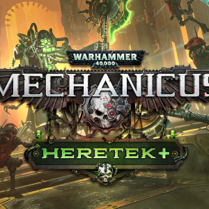 Warhammer 40,000: Mechanicus - Heretek+ Edition