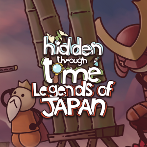 Hidden Through Time - Legends of Japan