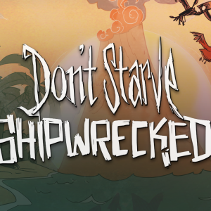 Don't Starve: Shipwrecked