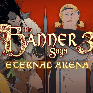 Banner Saga 3: Eternal Arena