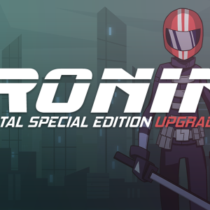 Ronin: Digital Special Edition Upgrade