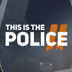 This Is the Police 2