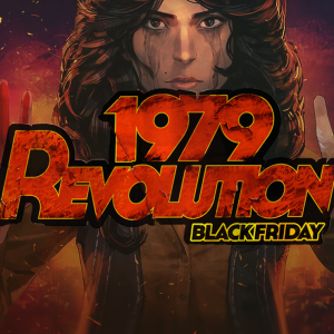 1979 Revolution: Black Friday