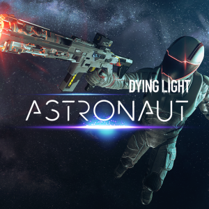 Dying Light - Astronaut Bundle
