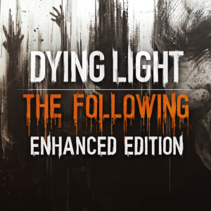 BESTSELLER - Dying Light: The Following – Enhanced Edition