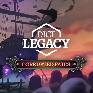 Dice Legacy: Corrupted Fates