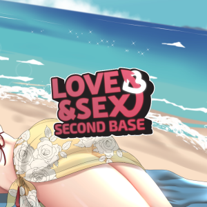 Love and Sex: Second Base