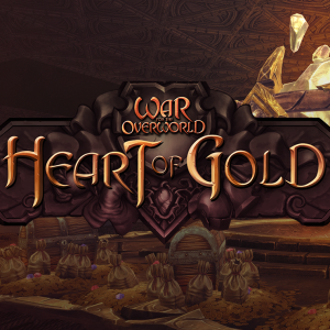 War for the Overworld: Heart of Gold