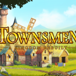 Townsmen - A Kingdom Rebuilt