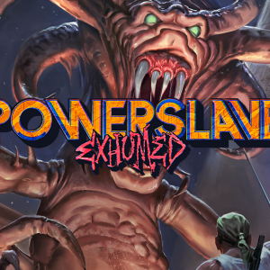 PowerSlave Exhumed