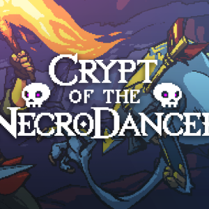 Crypt of the NecroDancer