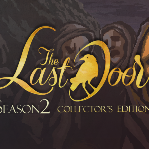 The Last Door: Season 2 Collector's Edition