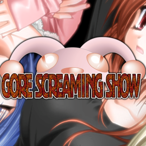 Gore Screaming Show