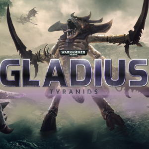 Warhammer 40,000: Gladius - Tyranids