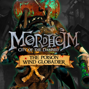 Mordheim: City of the Damned - The Poison Wind Globadier