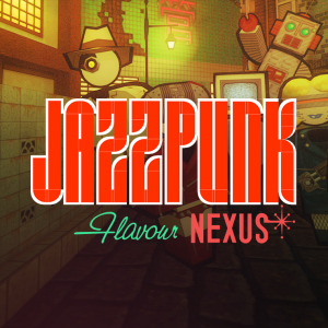 Jazzpunk: Flavour Nexus