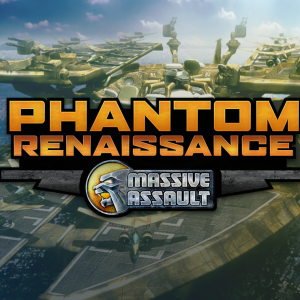 Massive Assault: Phantom Renaissance