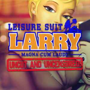 BESTSELLER - Leisure Suit Larry: Magna Cum Laude: Uncut and Uncensored!