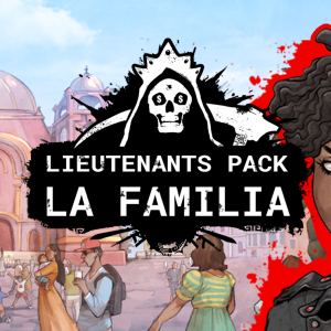 Cartel Tycoon - Lieutenants Pack - La Familia