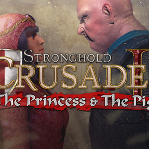 Stronghold Crusader 2: The Princess & The Pig