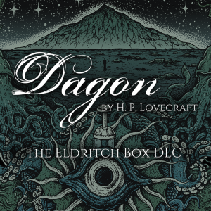 Dagon - The Eldritch Box DLC