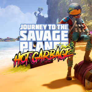 Journey to the Savage Planet: Hot Garbage