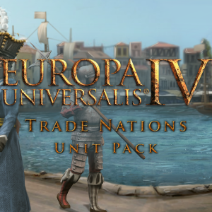 Europa Universalis IV: Trade Nations Unit Pack