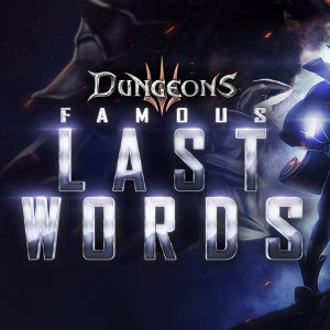 Dungeons 3: Famous Last Words
