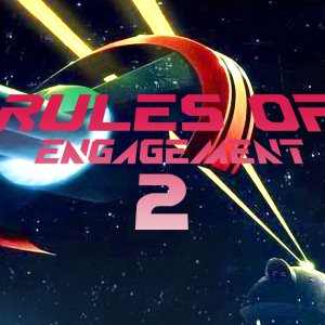Rules of Engagement II