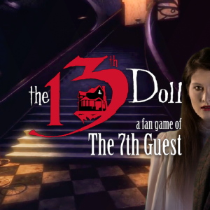 The 13th Doll: A Fan Game of The 7th Guest