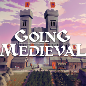Going Medieval