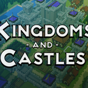 Kingdoms and Castles