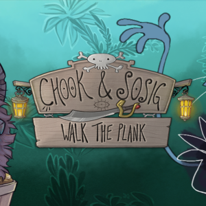 Chook & Sosig: Walk the Plank