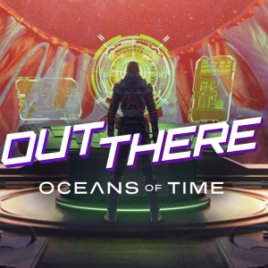 Out There: Oceans of Time