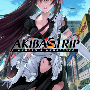AKIBA'S TRIP: Undead & Undressed