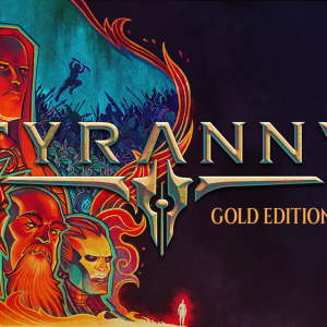 Tyranny - Gold Edition