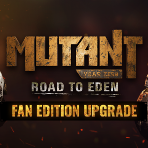 Mutant Year Zero: Road to Eden - Fan Edition Upgrade