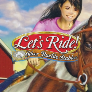 Let's Ride! Silver Buckle Stables