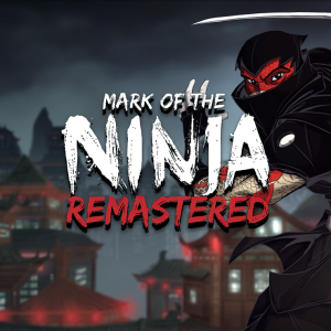 Mark of the Ninja: Remastered