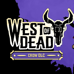 West of Dead - Crow DLC