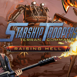 Starship Troopers: Terran Command - Raising Hell