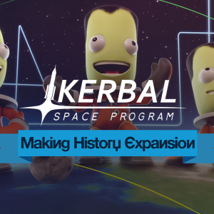 Kerbal Space Program: Making History
